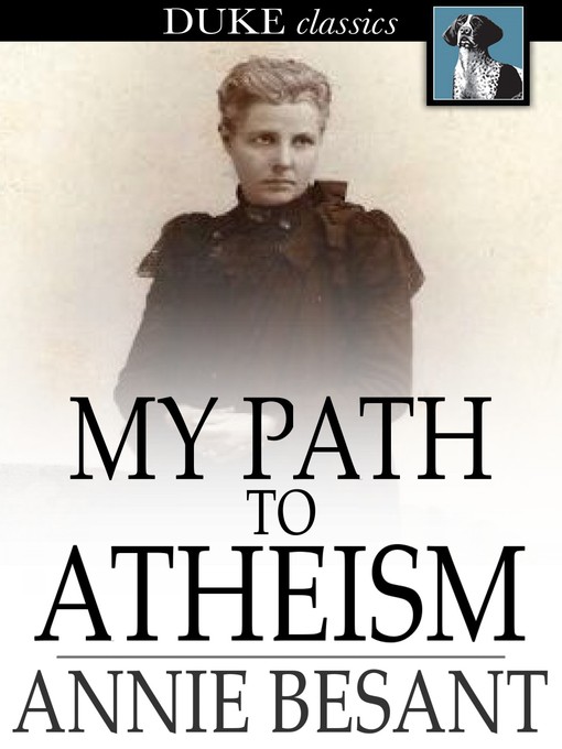 Title details for My Path to Atheism by Annie Besant - Available